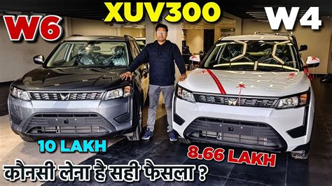 xuv300 w4 and w6 comparison|XUV300 W2 1.2 Petrol vs XUV300 W4 1.2 Petrol vs XUV300 W6 .